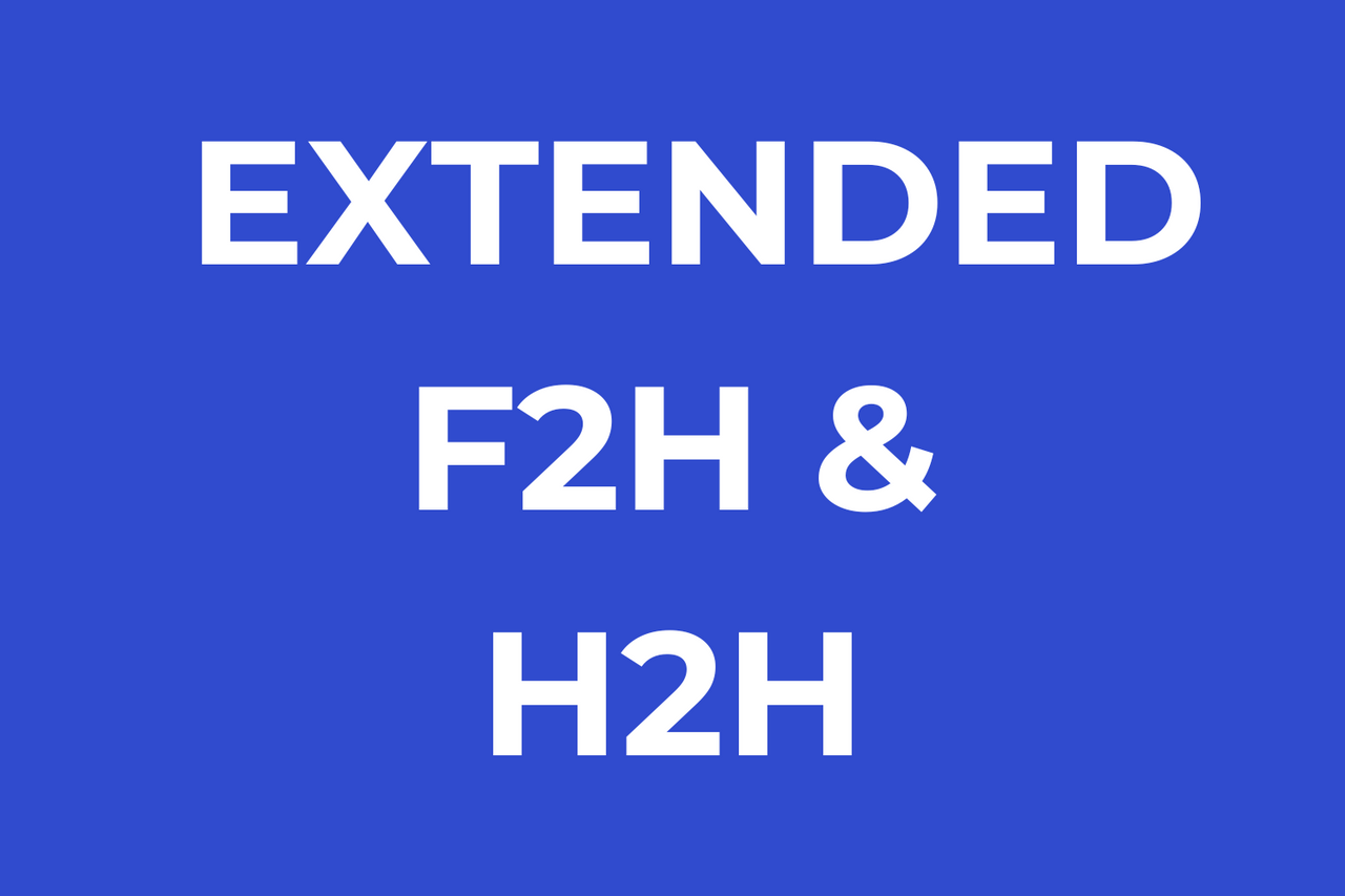 The 2 Secrets to Extended F2H and H2H